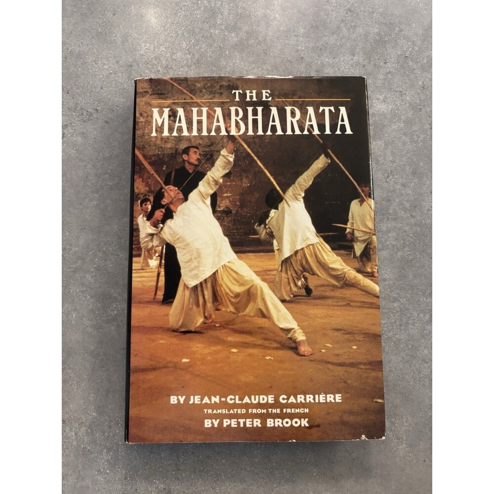 1987 Jean-Claude Carriere THE MAHABHARATA - Book Club Edition - Peter Brook